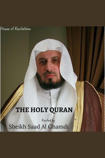 Holy Quran The - Sheikh Saad Al Ghamdi - cover