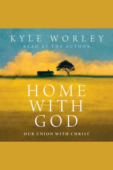 Home with God - Our Union with Christ - cover