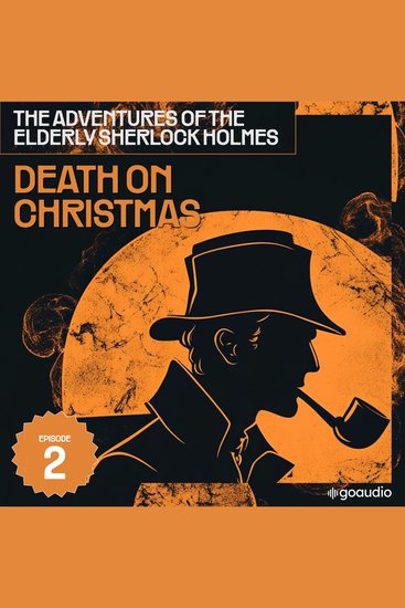 Death on Christmas Day (The Adventures of the Elderly Sherlock Holmes Episode 2) - cover