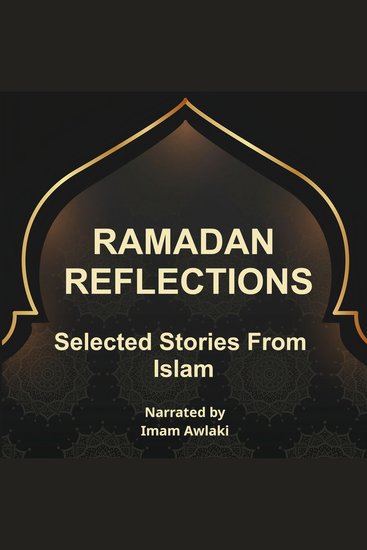 Ramadan Reflections - Selected Stories from Islam - cover