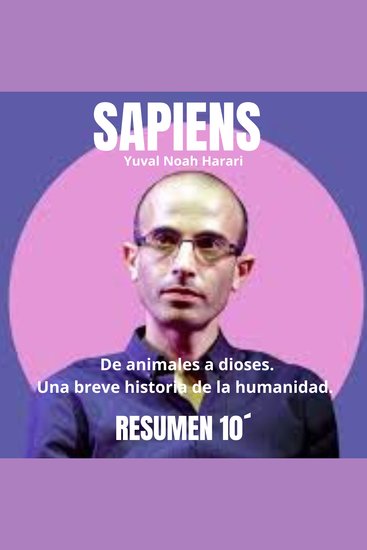 Resumen 10 minutos: Sapiens: De animales a dioses - Una breve historia de la humanidad - cover