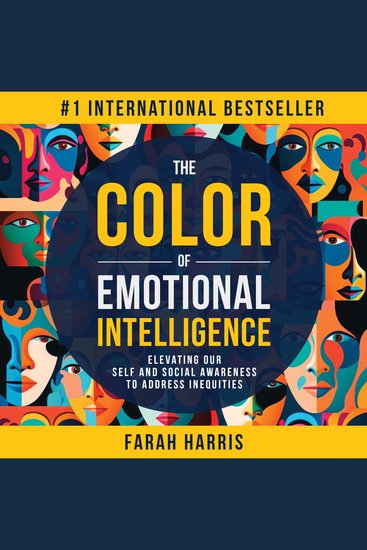 The Color of Emotional Intelligence - Elevating Our Self and Social Awareness to Address Inequities - cover