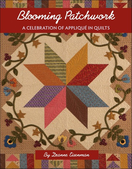 Blooming Patchwork - A Celebration of Appliqué in Quilts - cover