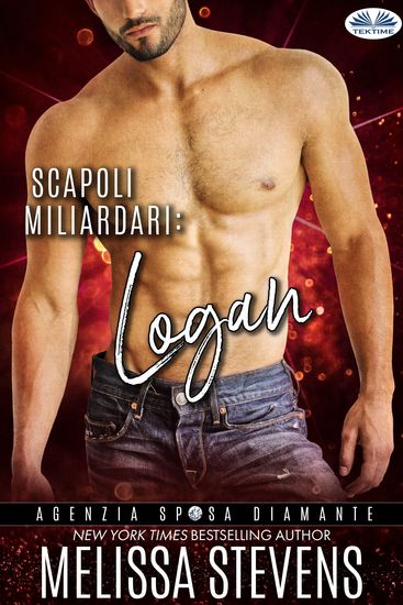 Scapoli Miliardari: Logan - Agenzia Sposa Diamante - cover