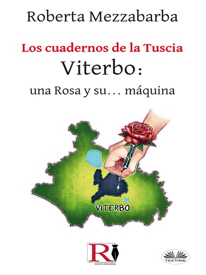Los Cuadernos De La Tuscia - Viterbo - Una Rosa Y Su Máquina - cover