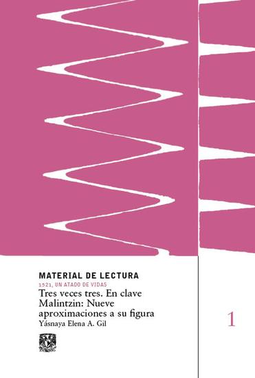 Tres veces tres En clave Malintzin: nueve aproximaciones a su figura Material de lectura núm 1 - cover