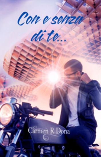 Con E Senza Di Te - Una Storia Vera Di Seconde Possibilità - cover