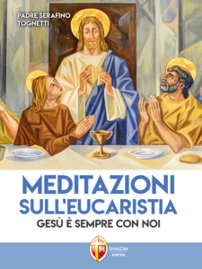 Meditazioni sull'Eucaristia Gesù è sempre con noi - cover