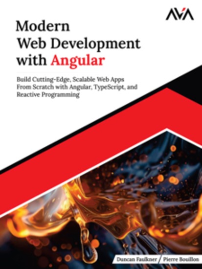 Modern Web Development with Angular: Build Cutting-Edge Scalable Web Apps from Scratch with Angular TypeScript and Reactive Programming - cover