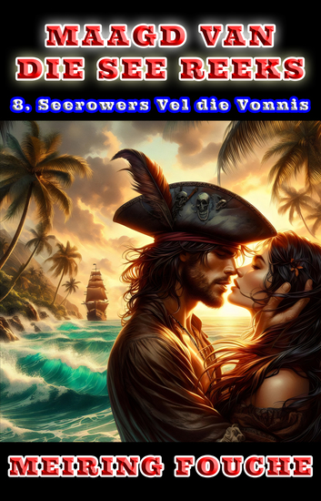 Seerowers Vel die Vonnis - 'n Romantiese seerower avontuur Boek 8 - cover