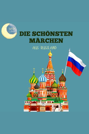 Die schönsten Märchen aus Russland - 20 wunderbare russische Geschichten! - cover
