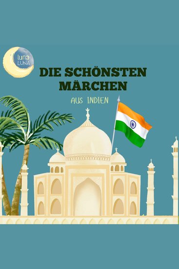 Die schönsten Märchen aus Indien - 20 wunderbare indische Geschichten! - cover