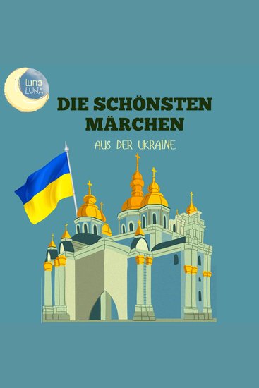 Die schönsten Märchen aus der Ukraine - 20 wunderbare ukrainische Geschichten! - cover