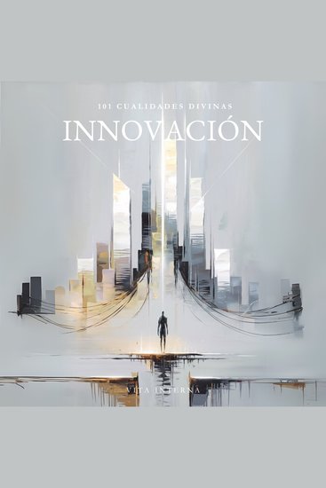 101 Cualidades Divinas - Innovación - cover
