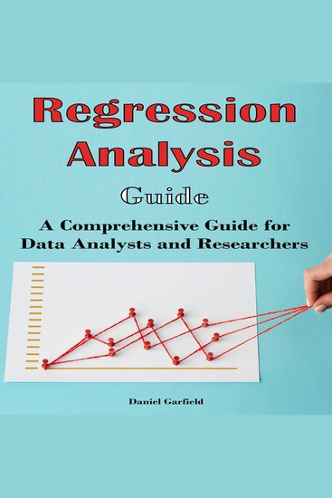 Regression Analysis Guide - Regression Analysis Guide - cover
