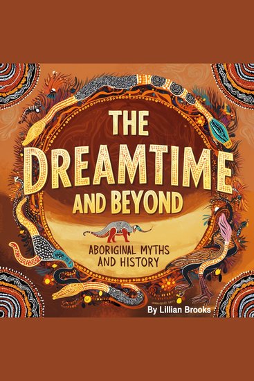 The Dreamtime and Beyond - Aboriginal Myths and History - cover
