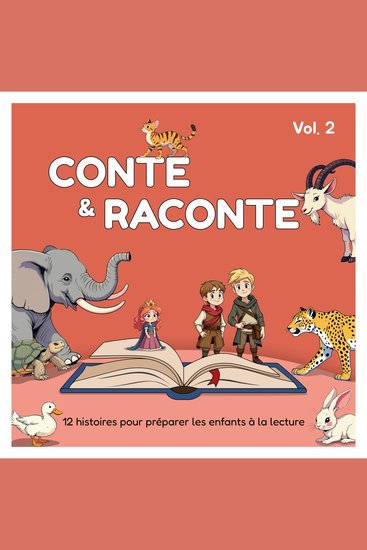 Conte et Raconte (Volume 2) - 12 histoires pour préparer les enfants à la lecture - cover