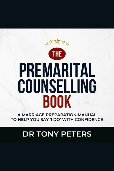 Marriage counselling book the - a marriage preparation manual to help you say i do' with confidence - cover