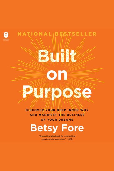 Built on Purpose - Discover Your Deep Inner Why and Manifest the Business of Your Dreams - cover