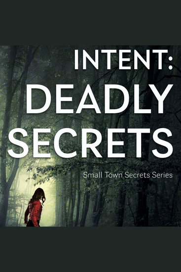 Intent: Deadly Secrets - cover