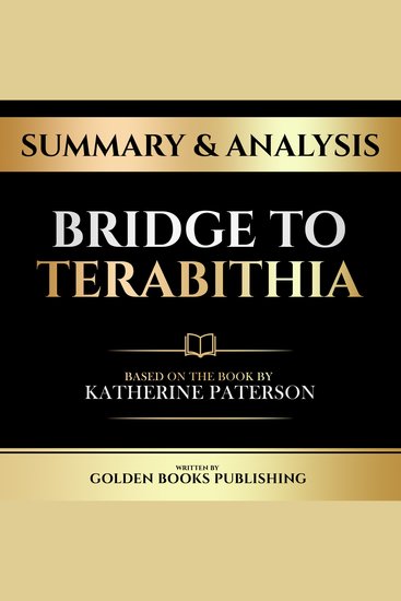 Summary & Analysis - Bridge To Terabithia - Based On The Book By Katherine Paterson - cover