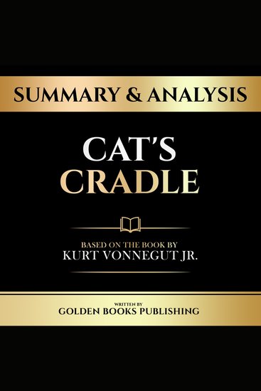 Summary & Analysis - Cat's Cradle - Based On The Book By Kurt Vonnegut Jr - cover