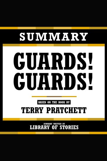 Summary - Guards! Guards! - Based On The Book By Terry Pratchett - cover