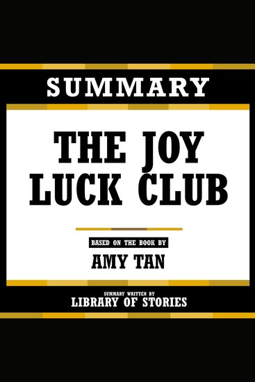 Summary - The Joy Luck Club - Based On The Book By Amy Tan - cover