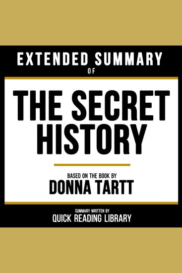 Extended Summary - The Secret History - Based On The Book By Donna Tartt - cover