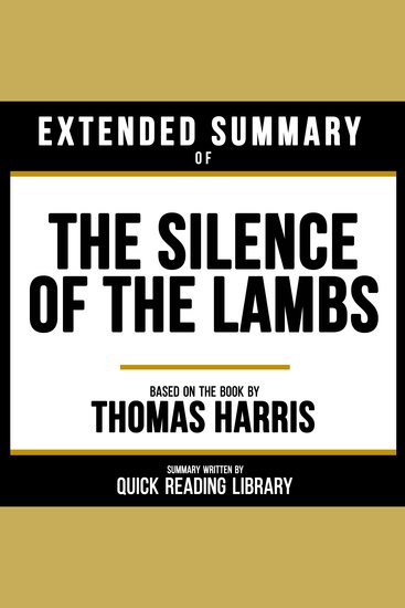 Extended Summary - The Silence Of The Lambs - Based On The Book By Thomas Harris - cover