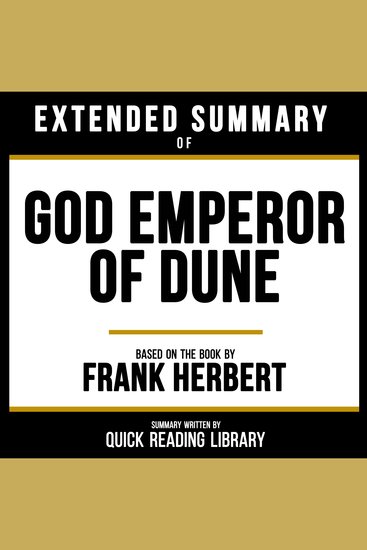 Extended Summary - God Emperor Of Dune - Based On The Book By Frank Herbert - cover