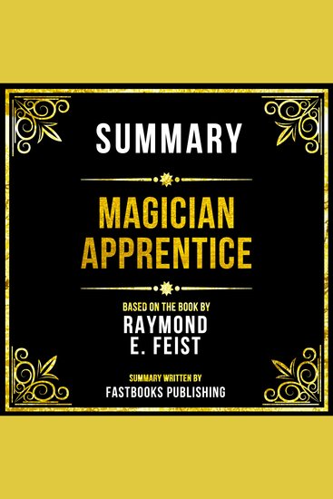 Summary - Magician Apprentice - Based On The Book By Raymond E Feist - cover