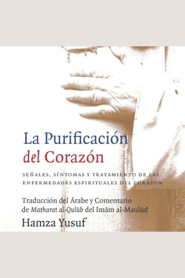 "La Purificación del Corazón" - Señales síntomas y tratamiento de las enfermedades espirituales del corazón - cover