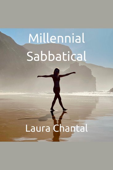 Millennial Sabbatical - Een reis van zelfontdekking en transformatie door Portugal en Marokko - cover
