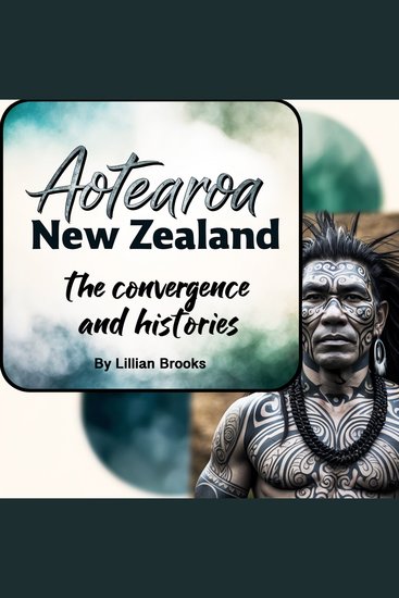 Aotearoa New Zealand - The Convergence and Histories - cover