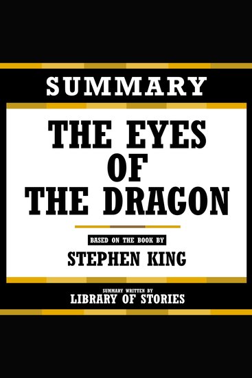 Summary - The Eyes Of The Dragon - Based On The Book By Stephen King - cover