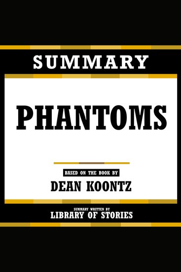 Summary - Phantoms - Based On The Book By Dean Koontz - cover