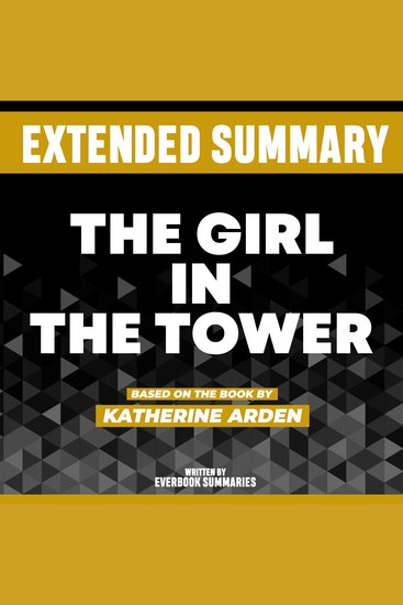 Extended Summary - The Girl In The Tower - Based On The Book By Katherine Arden - cover