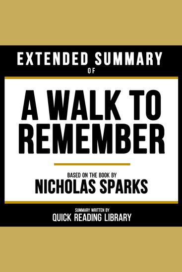 Extended Summary - A Walk To Remember - Based On The Book By Nicholas Sparks - cover
