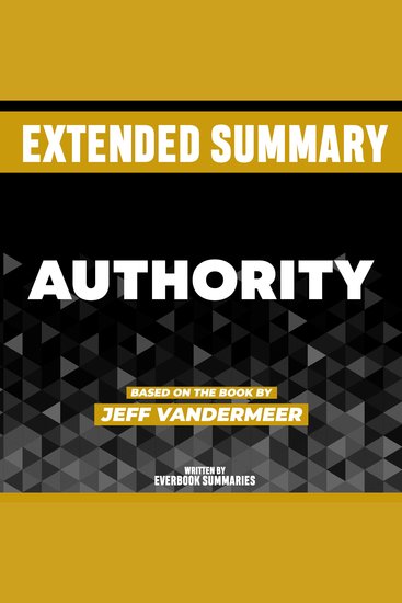 Extended Summary - Authority - Based On The Book By Jeff Vandermeer - cover