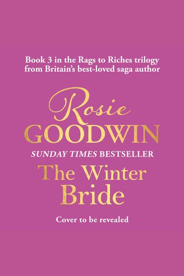 The Winter Bride - The third book in the brand-new Rags to Riches Trilogy from Britain's best-loved saga author - cover