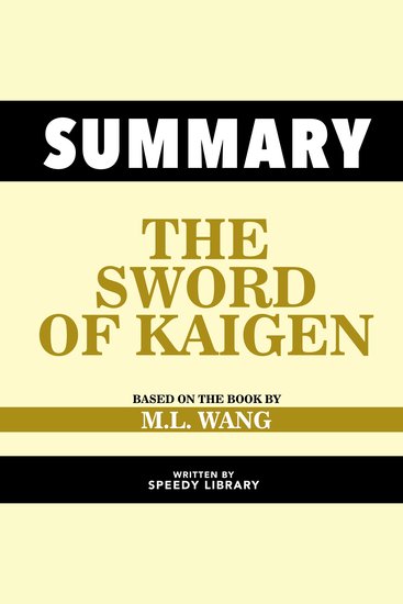 Summary - The Sword Of Kaigen - Based On The Book By ML Wang - cover