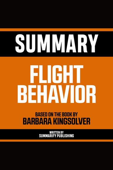 Summary - Flight Behavior - Based On The Book By Barbara Kingsolver - cover