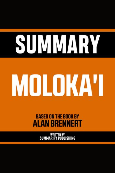 Summary - Moloka'i - Based On The Book By Alan Brennert - cover