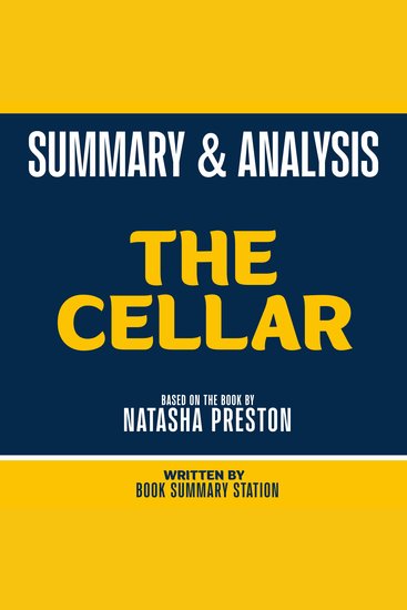 Summary & Analysis - The Cellar - Based On The Book By Natasha Preston - cover
