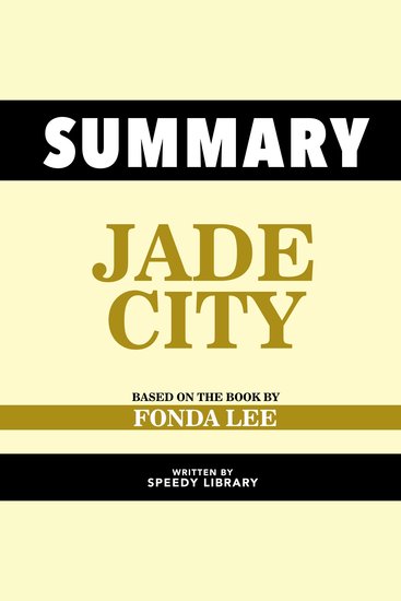 Summary - Jade City - Based On The Book By Fonda Lee - cover