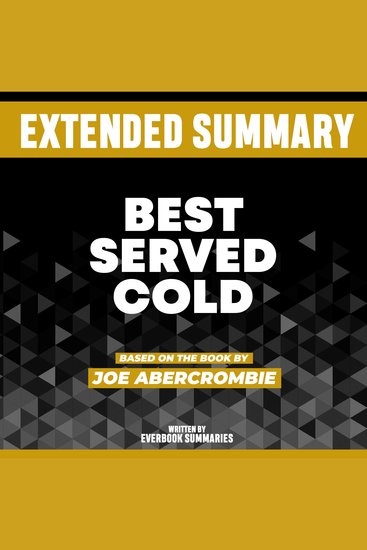 Extended Summary - Best Served Cold - Based On The Book By Joe Abercrombie - cover