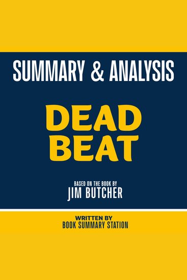 Summary & Analysis - Dead Beat - Based On The Book By Jim Butcher - cover