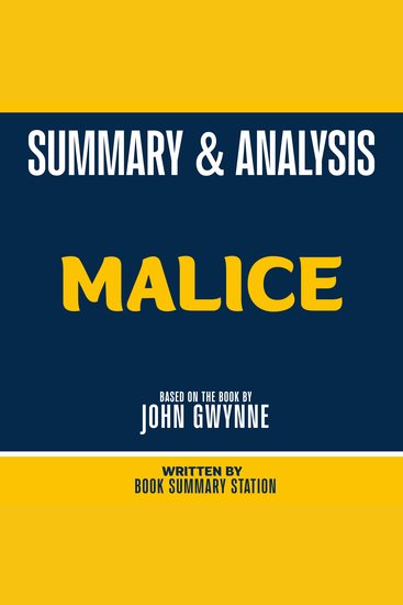 Summary & Analysis - Malice - Based On The Book By John Gwynne - cover
