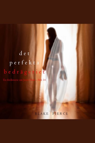 Det perfekta bedrägeriet (En thrillerserie om Jessie Hunt – Bok 14) - Digitalt inläst via en datorgenererad röst - cover